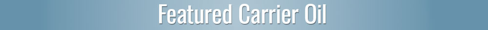 May Carrier Oil