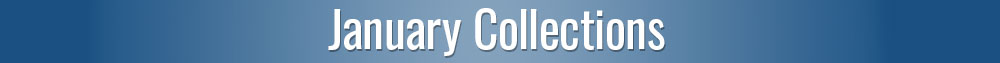 January Collections
