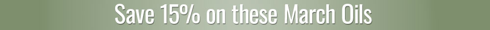 Save 15% on March Oils