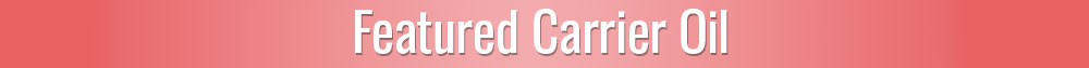 April Carrier Oil