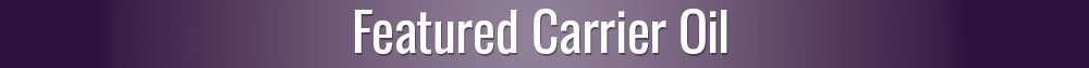 May Carrier Oil