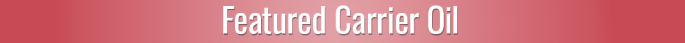 June Carrier Oil